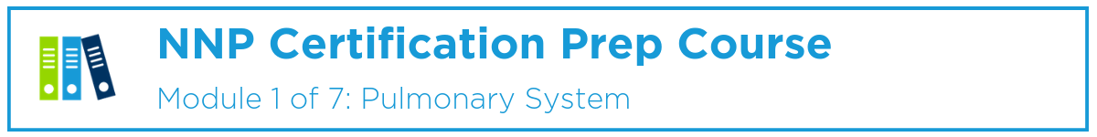 NNP Module 1: Pulmonary System Banner